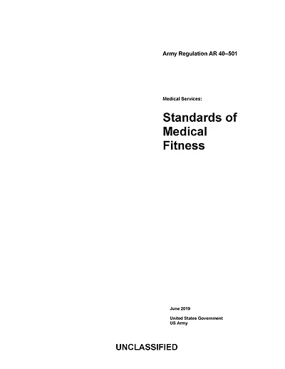 Army Regulation AR 40-501 Medical Services: Standards of Fitness June 2019