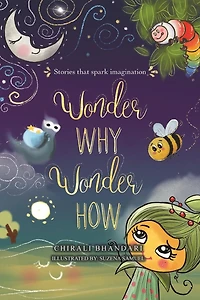 Wonder Why, How: Stories that Spark Imagination