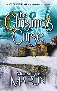 The Christmas Curse: An Out of Time Christmas Novella