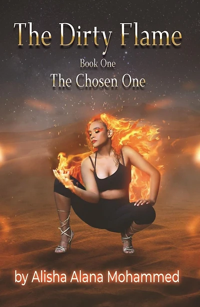 The Dirty Flame: Book One - Chosen