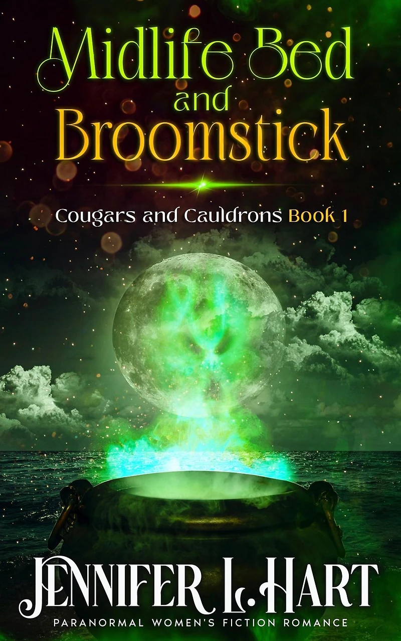 Midlife Bed and Broomstick: A Paranormal Women's Fiction Novel