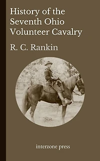 History of the Seventh Ohio Volunteer Cavalry