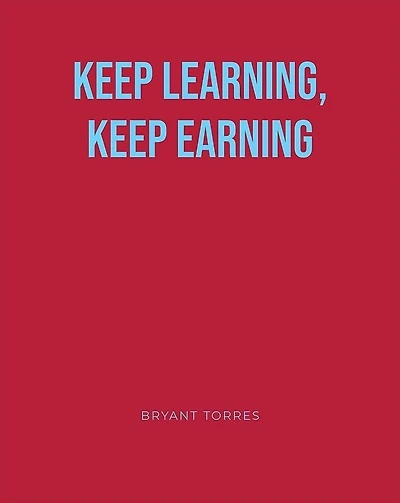 KEEP LEARNING, EARNING