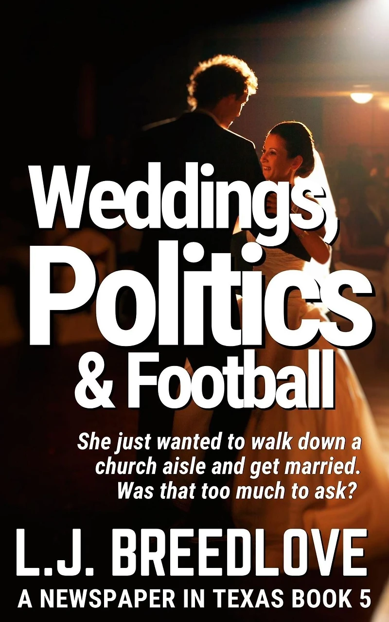 Weddings, Politics and Football