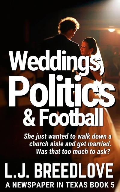 Weddings, Politics and Football