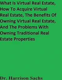 What Is Virtual Real Estate, How To Acquire And The Benefits Of Owning Estate