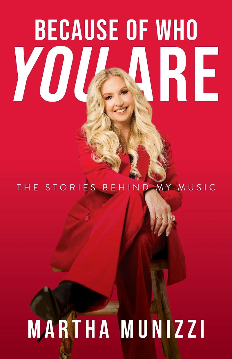 Because of Who You Are: The Stories Behind My Music