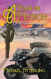 A Year in Motion: On the Road after Recovery