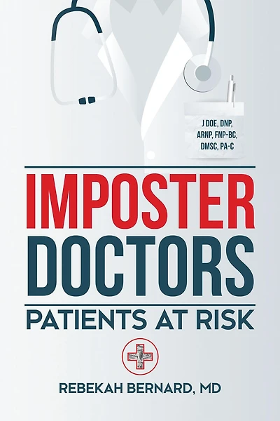 Imposter Doctors: Patients at Risk