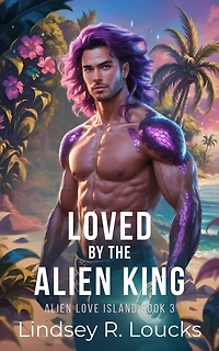 Loved by the Alien King: A Sci Fi Warrior Romance