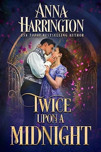 Twice Upon a Midnight: A Regency Cinderella Story