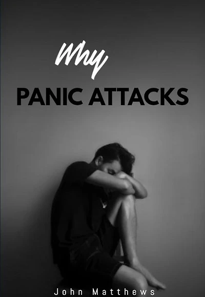 Why Panic Attacks