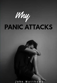 Why Panic Attacks