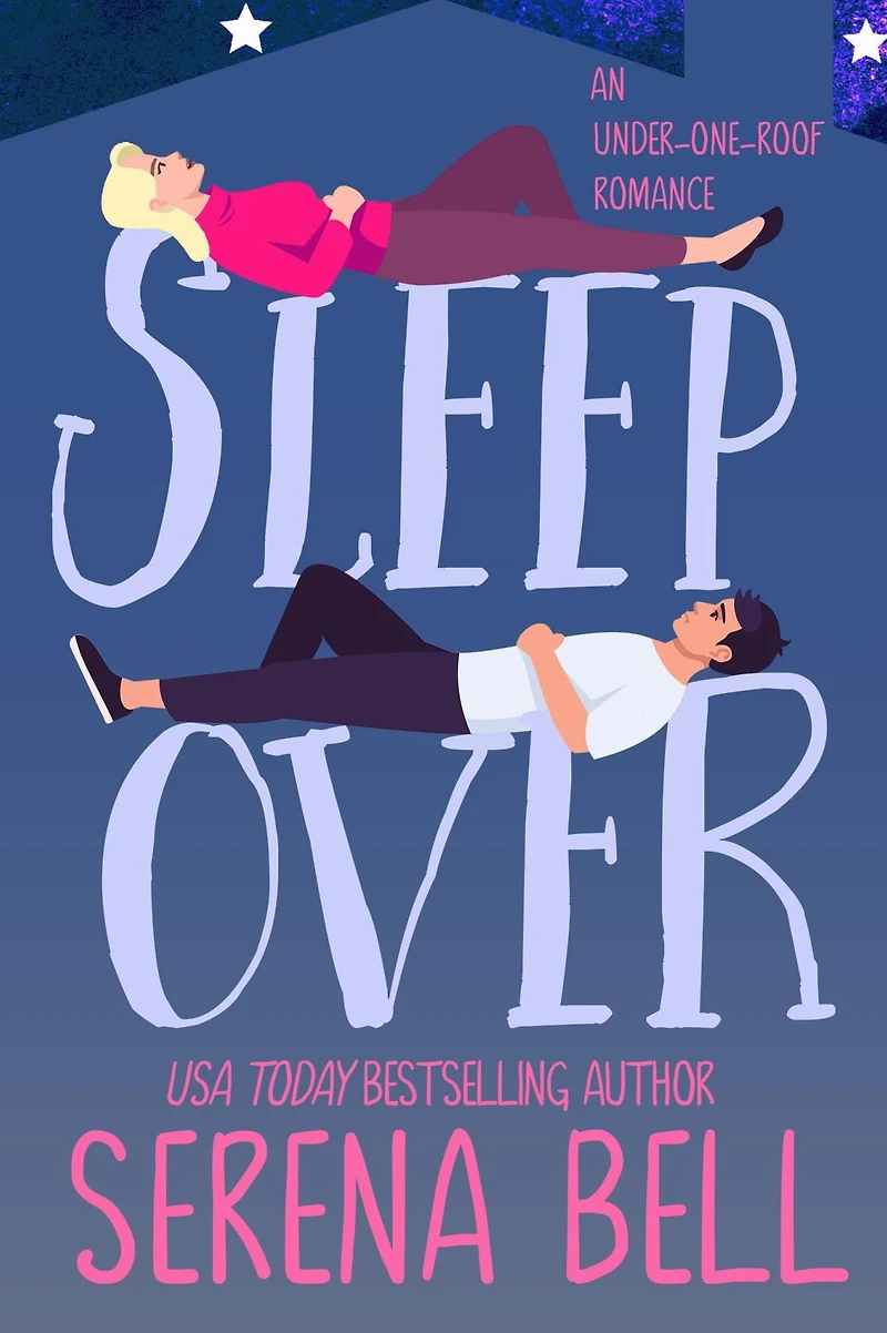 Sleepover: A Steamy Single Dad Romantic Comedy