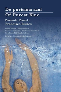 Of Purest Blue: Poems by Francisco Brines