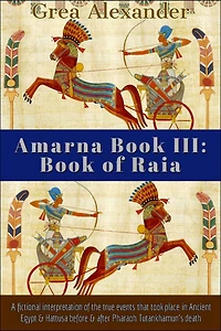 Amarna Book III: of Raia:
