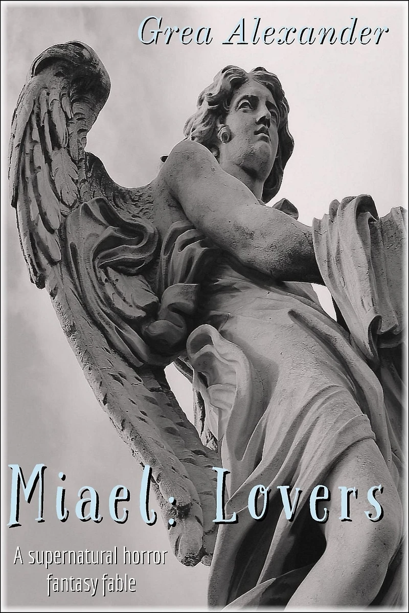 Miael: Lovers:A supernatural horror fantasy fable