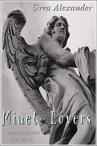 Miael: Lovers:A supernatural horror fantasy fable