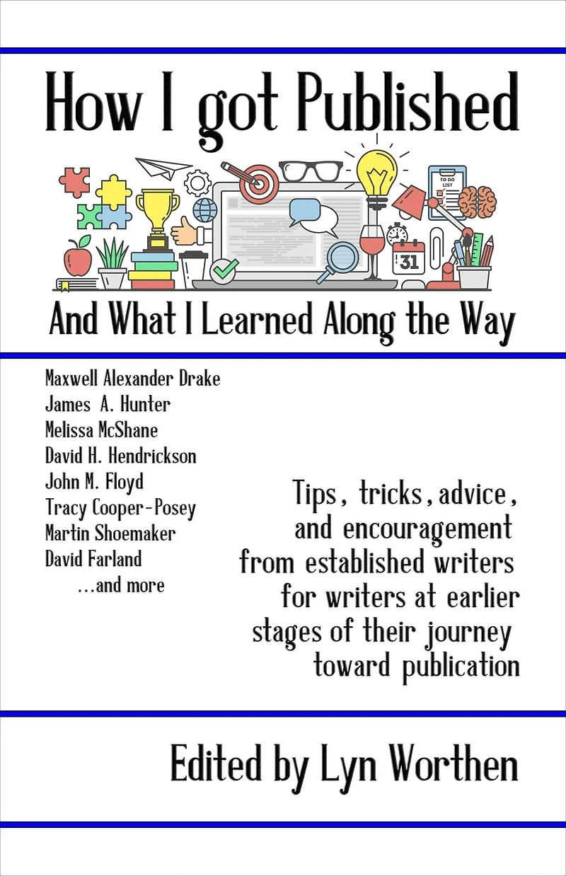 How I Got Published And What I Learned Along The Way