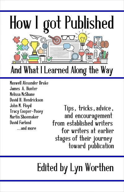 How I Got Published And What I Learned Along The Way