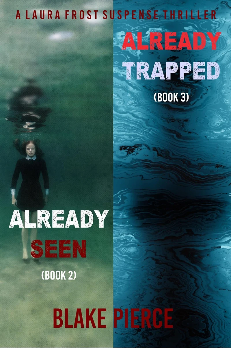 A Laura Frost FBI Suspense Thriller Bundle: Already Seen (#2) and Trapped (#3)