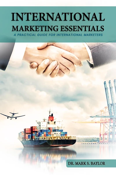 International Marketing Essentials: A Practical Guide for Marketers