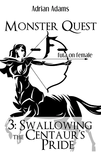 Monster Quest F futa on female 3: Swallowing the Centaur's Pride