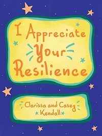 I Appreciate Your Resilience