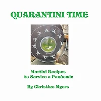 Quarantini Time: Martini Recipes to Survive a Pandemic
