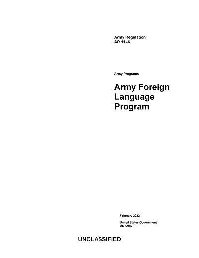 Army Regulation AR 11-6 Programs: Foreign Language Program February 2022