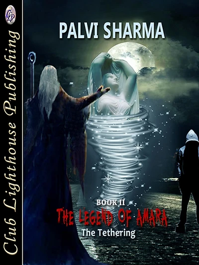 The Legend of Amara Book II: The Tethering