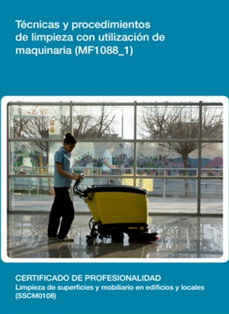 MF1088_1 - Tecnicas y procedimientos de limpieza con utilizacion de maquinaria