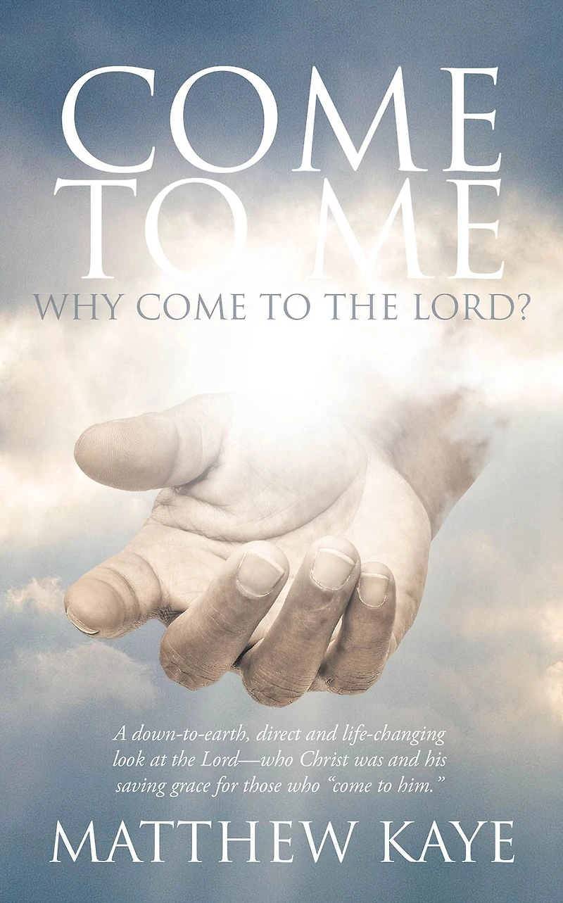 Come to Me: Why the Lord?