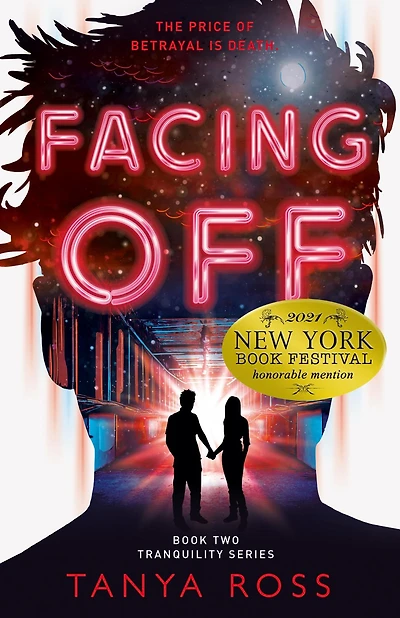 Facing Off: Book Two of the Tranquility Series
