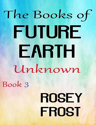 The Books of Future Earth III