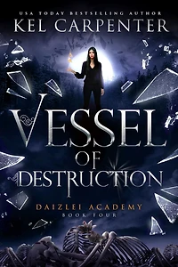 Vessel of Destruction (Daizlei Academy #4)