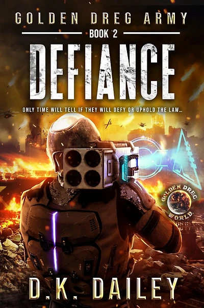 Golden Dreg Army, Book 2, Golden Dreg World: Defiance