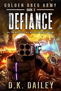 Golden Dreg Army, Book 2, Golden Dreg World: Defiance