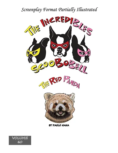 the Incredibles Scoobobell and Red Panda (Volume 60)