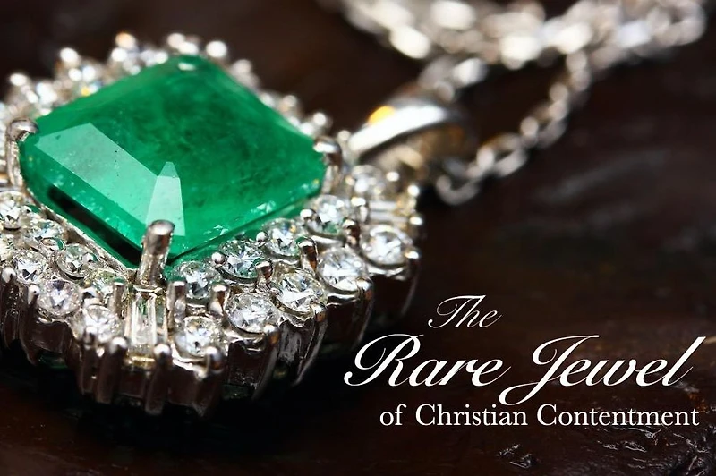 THE RARE JEWEL OF CHRISTIAN CONTENTMENT