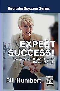 Expect Success!: the Science of Over 50 Career Search