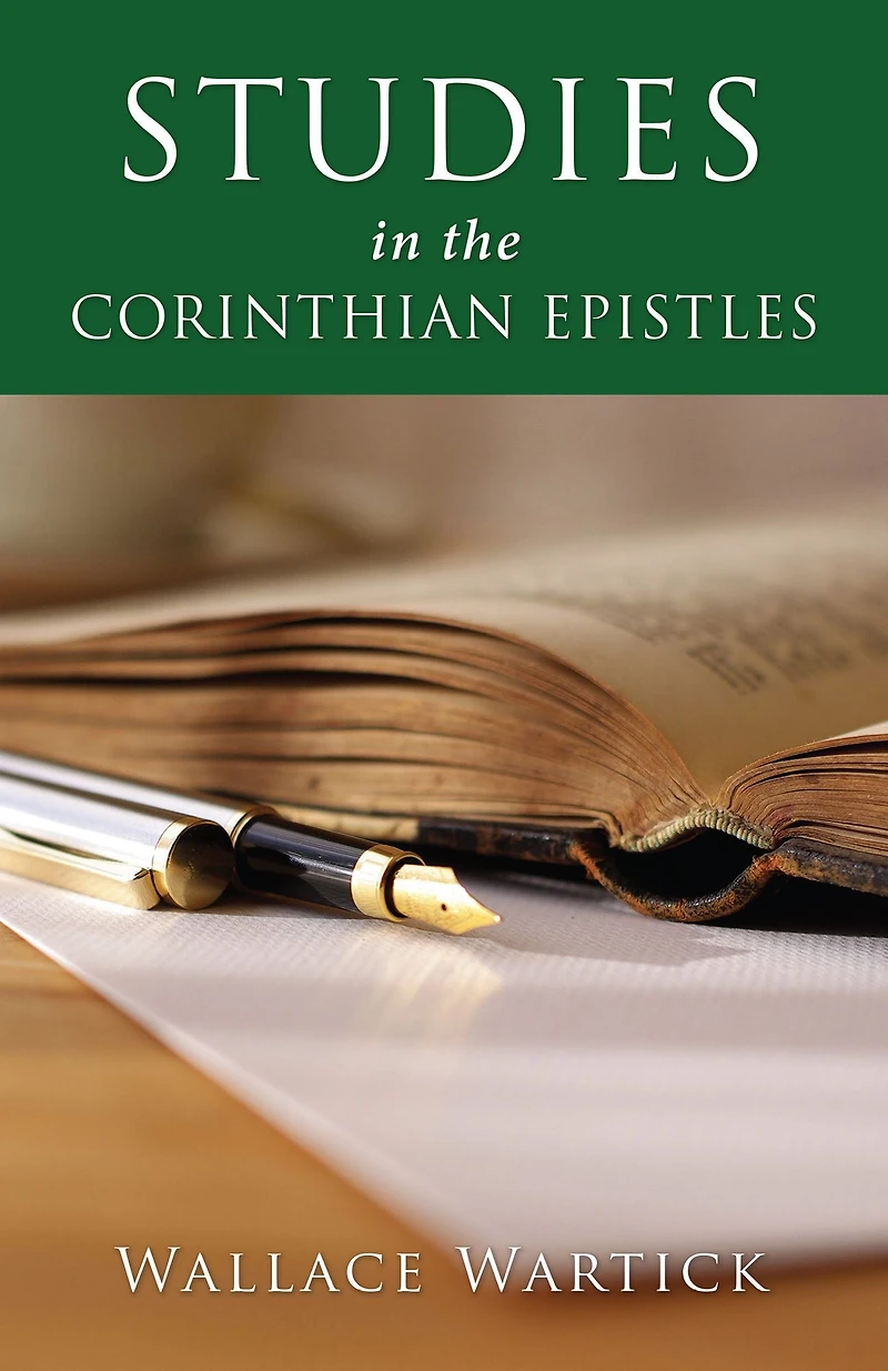STUDIES THE CORINTHIAN EPISTLES