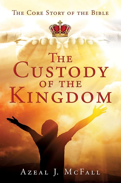 The Custody of the Kingdom