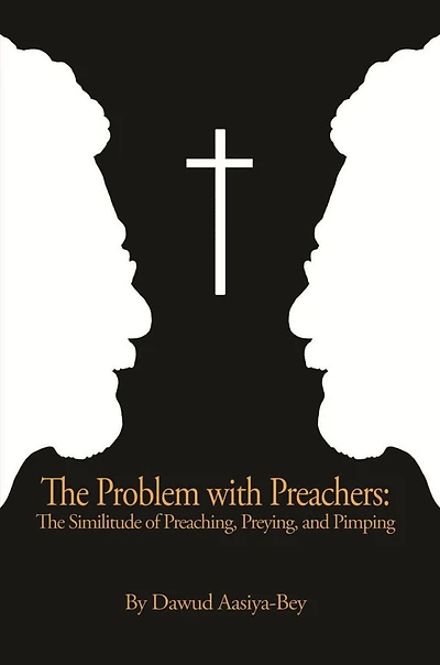 The Problem with Preachers: Similitude of Preaching, Preying, and Pimping