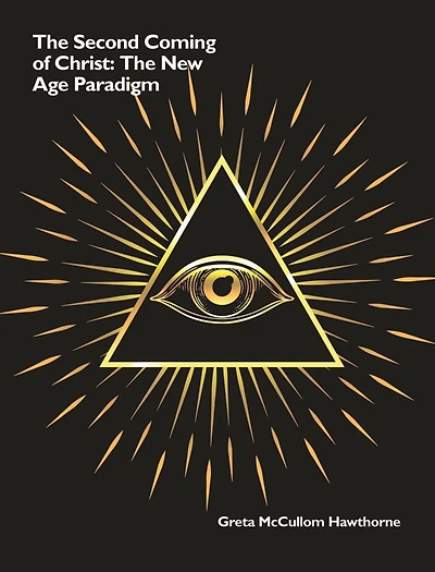 The Second Coming of Christ: New Age Paradigm
