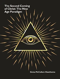 The Second Coming of Christ: New Age Paradigm