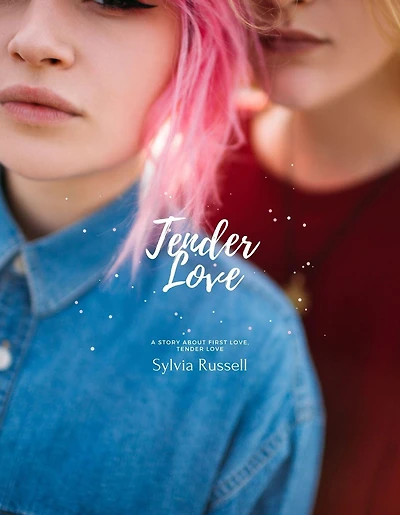 Tender Love: A story about First Love, Love