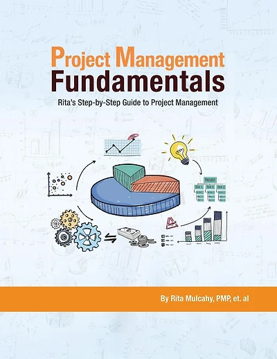 Project Management Fundamentals: Rita's Step-by-Step Guide to Project Management