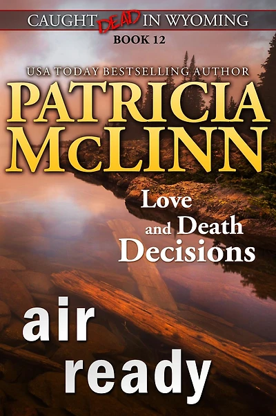 Air Ready (Caught Dead Wyoming, Book 12)