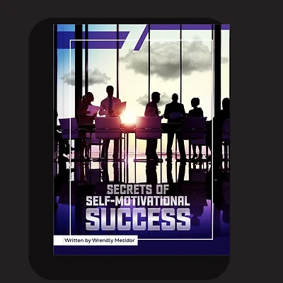 Secrets of Self-Motivational Success